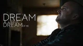 Breaking Bad || Dream A Little Dream Of Me