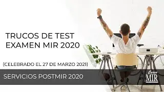 Trucos de test examen MIR 2020 (celebrado el 27 de marzo 2021)