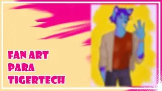 SPEEDRAW Fanart TIGERTECH Pet