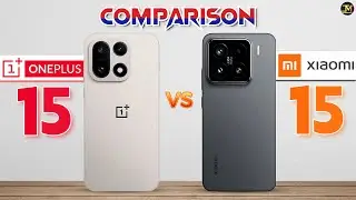 Oneplus 15 vs Xiaomi 15 : Which Phone is Best❓😐