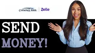 How To Send Money Through Zelle With Comerica Bank (2025)