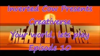 Play Creativerse With the InvertedCow Episode 10