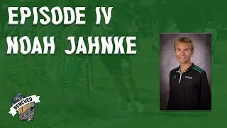 Episode 4 with Noah Jahnke