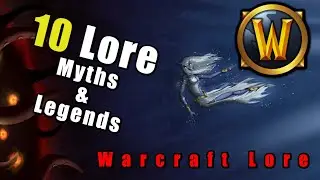 10 мифов и легенд вселенной Warcraft