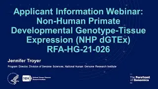 Webinar: Non-Human Primate Developmental Genotype-Tissue Expression (NHP dGTEx) RFA-HG-21-026