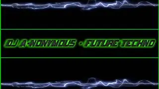 DJ A-Nonymous - Future Techno
