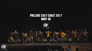 Mint Dance Company [Second Place] | Prelude East Coast 2017 | Unofficial 4k