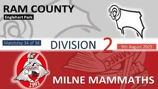 2025 - Division Two, MD 34 - Ram County v Milne Mammaths