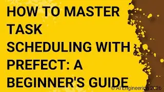 How to Master Task Scheduling with Prefect A Beginner's Guide