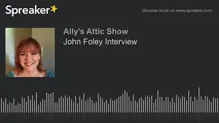 John Foley Interview (made with Spreaker)
