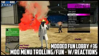 GTA 5 ONLINE - MODDED FUN LOBBY #36 - MOD MENU TROLLING/FUN - WITH REACTIONS (GTA V MODS)