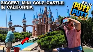 Putt Putt Bros Take On California's Largest Mini Golf Castle!