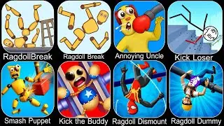 Ragdoll Game,Kick the Buddy,Ragdoll Break,Annoying Uncle Punch,Kick Loser,RagdollDummy,Smash Puppet 