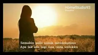 Jika Ku Teringat Kembali || Lirik dan Video Kreasi by HomeStudio93 (Music Channel Aplikasi)