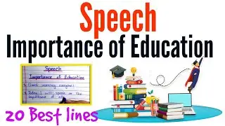 20 Lines Speech on Importance of Education | Easy & Powerful Speech for Students