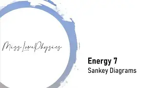 Energy 7 - Sankey Diagrams