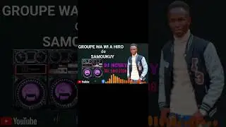 GROUPE WA WI A HIRO DJ NOSBY 