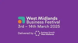 West Midlands Business Festival: Find out more about the event