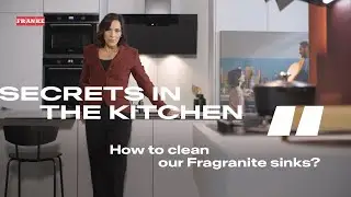 Franke Tips - How to clean our Fragranite Sinks?