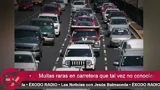 Multas raras en carretera que tal vez no conoc&iacute;as y seguramente cometes