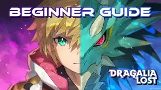 #DragaliaLost - Beginner's Guide