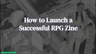 Zine Quest 101: Launching a Successful RPG Zine