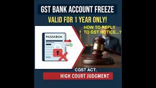 GST Account Freeze  GST முடக்க Attachment உத்தரவு ஒரு வருடம் மட்டுமே செல்லுபடியாகும் &ndash; Delhi High