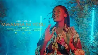 Moza Theodor - Mwamba Ni Yesu (Official Music Video)