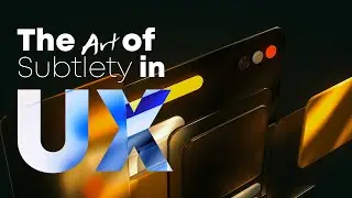 The Art of Subtlety in UX | Digital UX | The Product Design By Aatish
