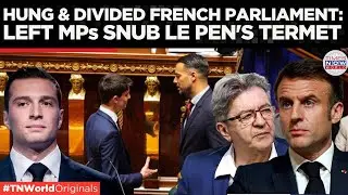 French Parliament Divide: Left-Wing MPs Refuse Shake Hands with National Rally MP | Times Now World