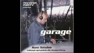 Techno Party 19: Garage - Sam Totolee