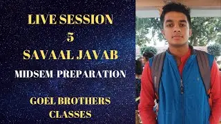 Live Session 5 | Sawaal Jawaab | SCORE GOOD IN MIDSEMS | ENGIFEST