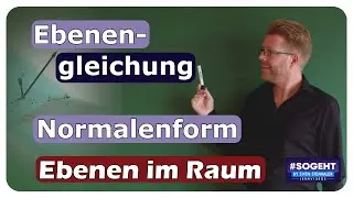 Ebenengleichungen verstehen: Normalenform einfach erkl&auml;rt