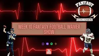 Fantasy Football Week 10 Waiver Wire Targets | FFDX E425