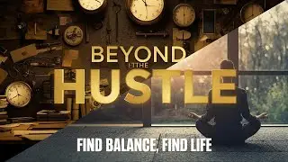 Break Free from Hustle Culture | Redefining Productivity & Well-Being