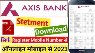 mobile number se axis bank account statement download kaise kare pdf | download statement axis bank