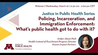 JIPH &ndash; Policing, Incarceration, and Immigration Enforcement: What&rsquo;s public health got to do with it?