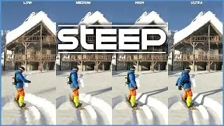 PC Graphics Comparison - STEEP - Low vs Ultra Settings