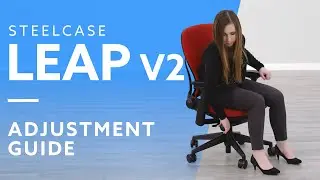 How-To: Adjust The Steelcase Leap Chair