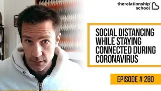 Social Distancing While Staying Connected During Coronavirus - 280