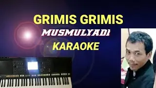 GRIMIS GRIMIS - MUSMULYADI