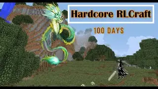 Hardcore RLCraft 100 Days | Part One (I failed thrice)