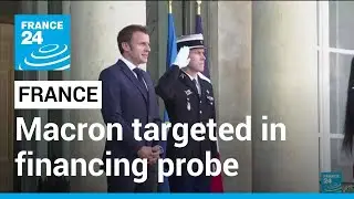 French prosecutors probe alleged illegal election financing &bull; FRANCE 24 English