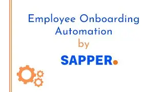 Employee Onboarding Automation by Sapper | Automation | Integration | Intelligent Onboarding |