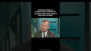 Saskatchewan Minister on breaking the price on pollution law.