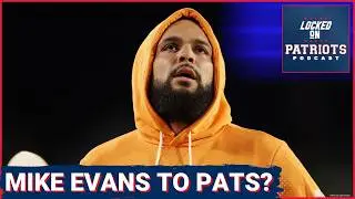 REPORT: New England Patriots&ndash;Mike Evans LINKED | Rasheed Walker TARGETED?