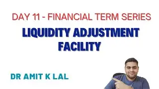 Day 11 - What is Liquidity adjustment Facility (LAF) - Financial Term Series