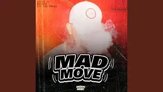 Mad Move