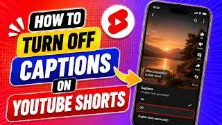 How To Turn Off Captions On YouTube Shorts (Quick Guide)