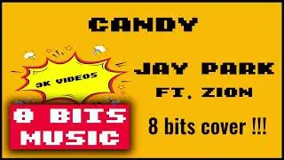 Jay Park ft Zion T - Candy Chiptune Cover, 8 Bits Cover #chiptunemusic #8bitsmusic
